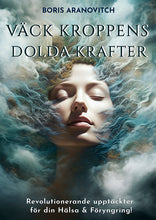 Ladda upp bild till gallerivisning, E-Bok + Program "Väck Kroppens Dolda Krafter"