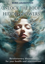 Load image into Gallery viewer, E-Book + Program &quot;Unlock  the Body&#39;s hidden powers&quot;
